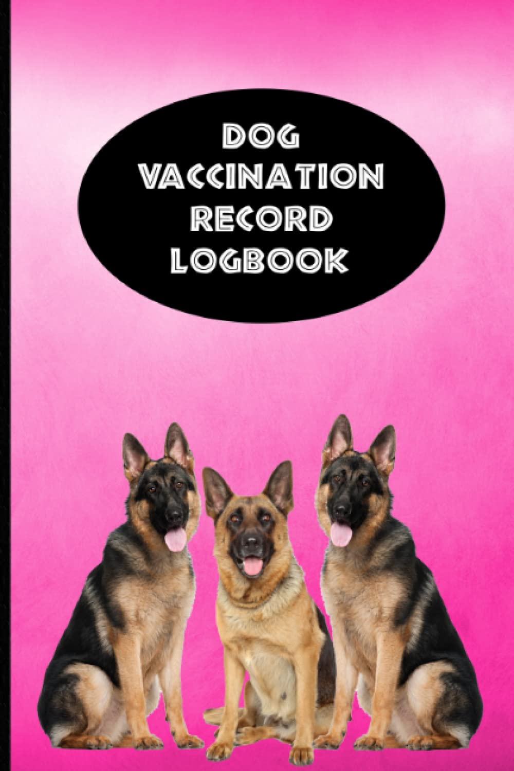 capítulo por capítulo baixar Dog Vaccination Record Logbook: German Shepherd Pink and Black K-9 Medical Records Cute Puppies Vaccine Shots Health Journal to Keep Track of Weight, Medical Treatments, Vet Contacts and more