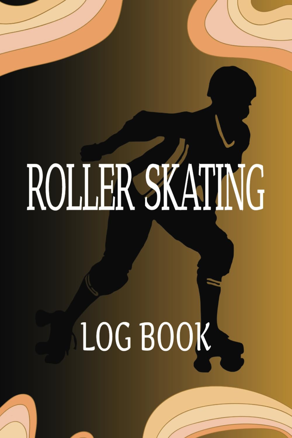 ler totalmente Roller Skating Log Book: A Skating Journal, Tracker, Notebook And Logbook To Track Your Sessions And Progress.