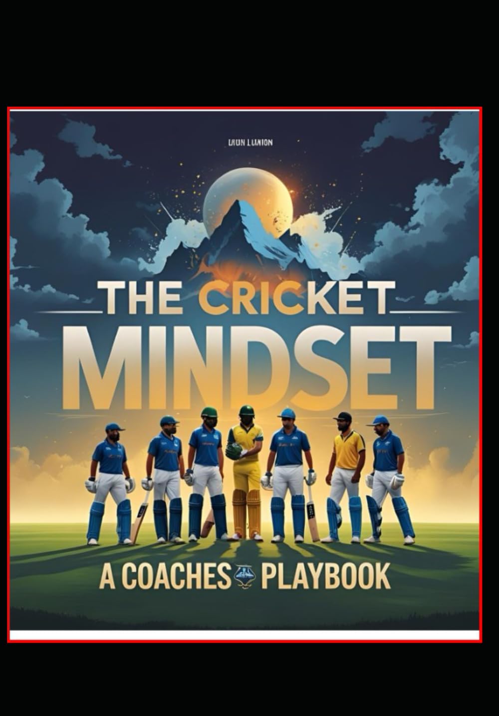 capítulo por capítulo baixar Cricket Mindset: A Coaches Playbook