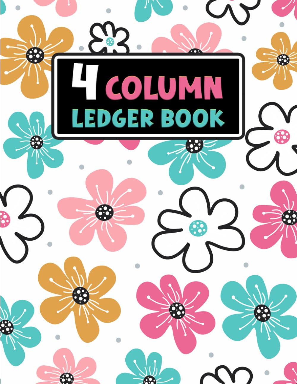 capítulo por capítulo baixar 4 Column Ledger Book: Home School Office Supplies | Colorful Flowers Design | Simple Business Record Notebook