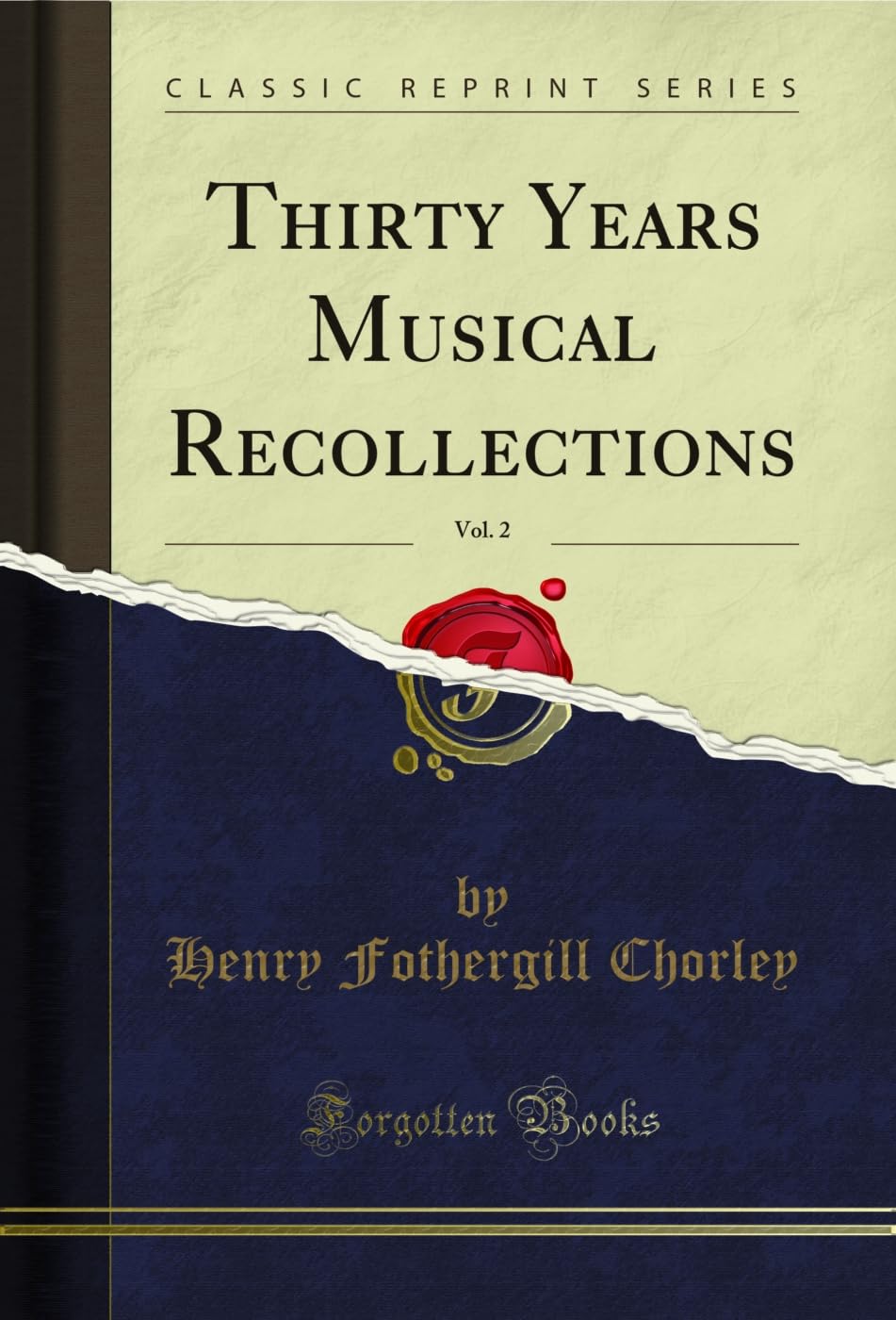 capítulo por capítulo baixar Thirty Years Musical Recollections, Vol. 2 (Classic Reprint) (English Edition)