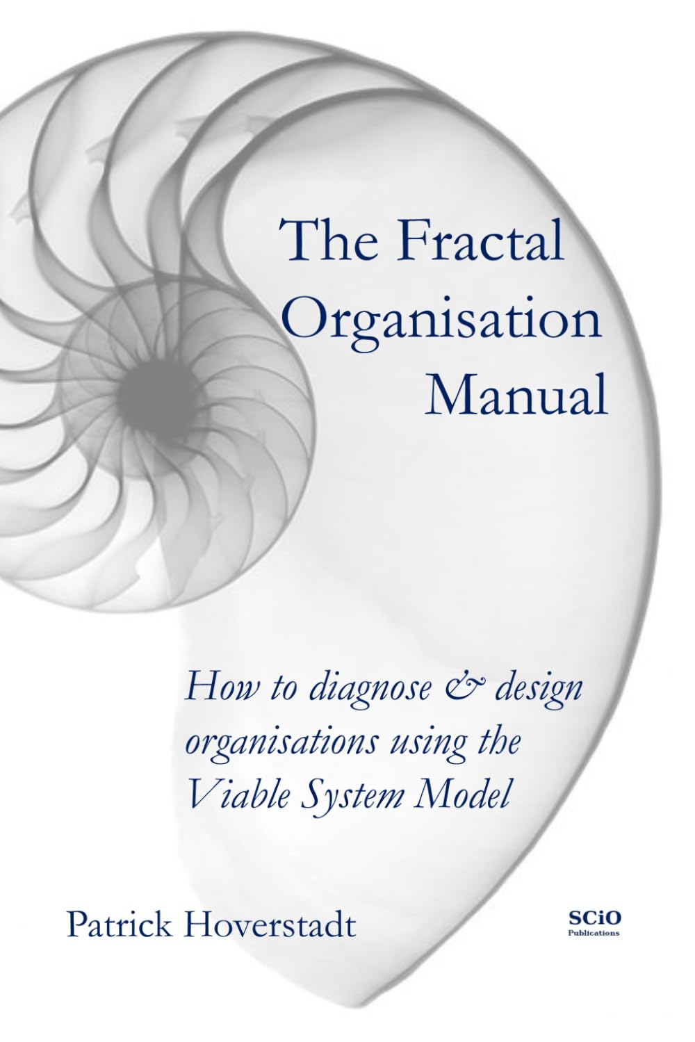ler totalmente The Fractal Organisation Manual: How to diagnose & design organisations using the Viable System Model