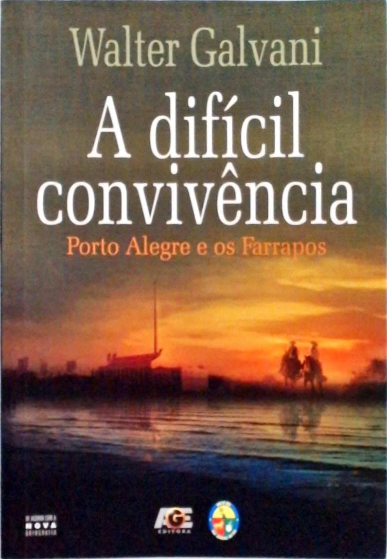 capítulo por capítulo baixar A Difícil Convivência. Porto Alegre e os Farrapos