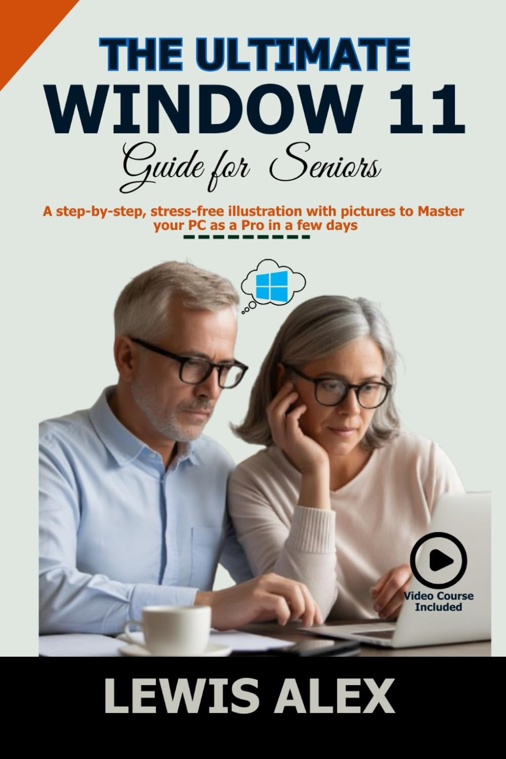 The Ultimate Window 11 User Guide for Seniors: A step-by-step, stress-free illustration with pictures to Master your PC as a Pro in a few days: 3 baixar o livro de graça