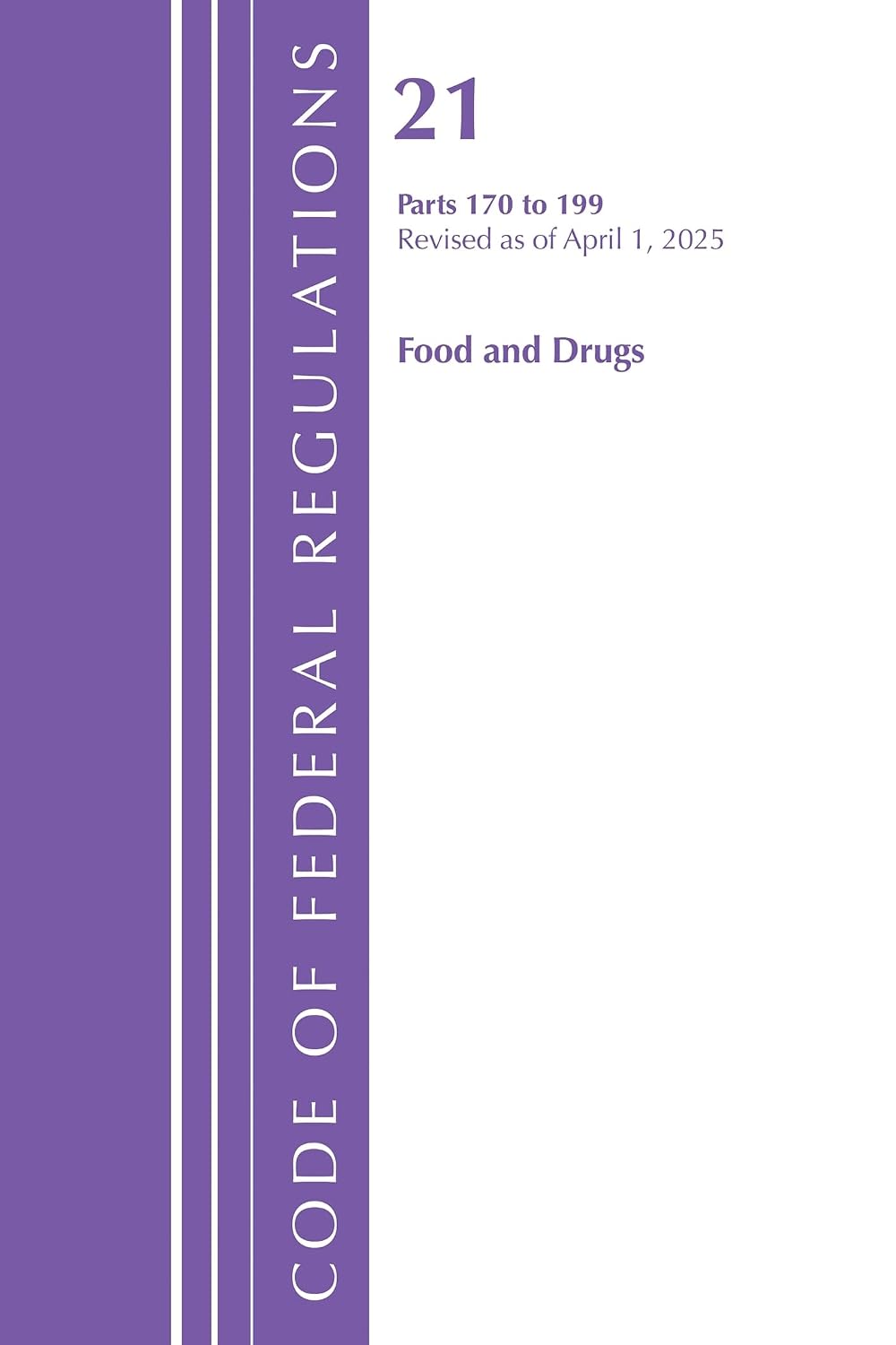 Code of Federal Regulations, Title 21 Food Drugs 170 - 199, Revised as of January 2024 baixar livro de graça