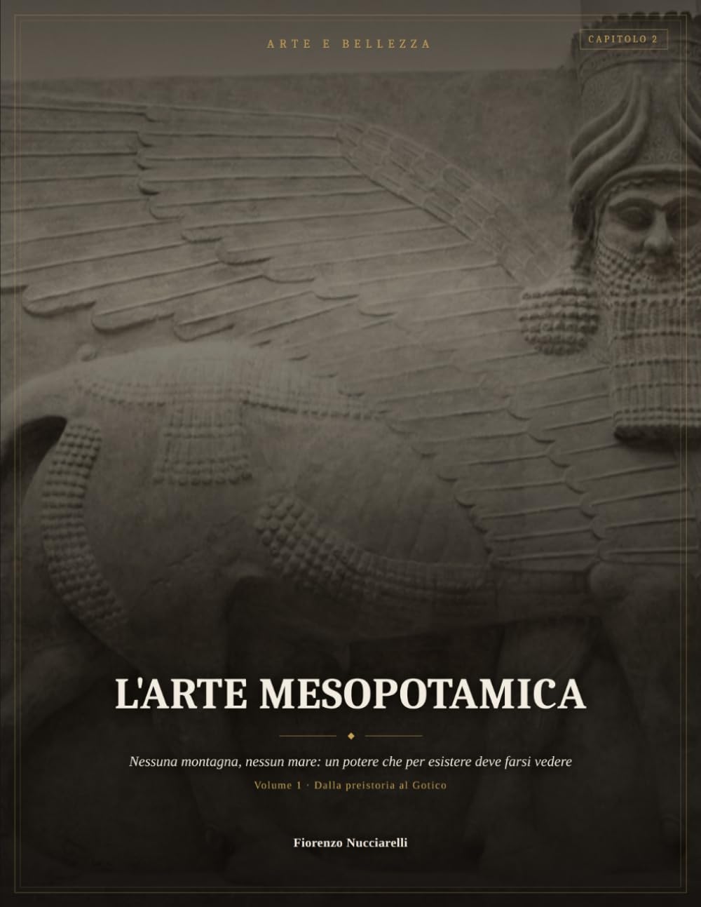 L'arte mesopotamica: Nessuna montagna, nessun mare: un potere che per esistere deve farsi vedere (Arte e Bellezza: Le monografie dei movimenti... storia (Storia dell'Arte)) (Italian Edition) baixar o livro de graça