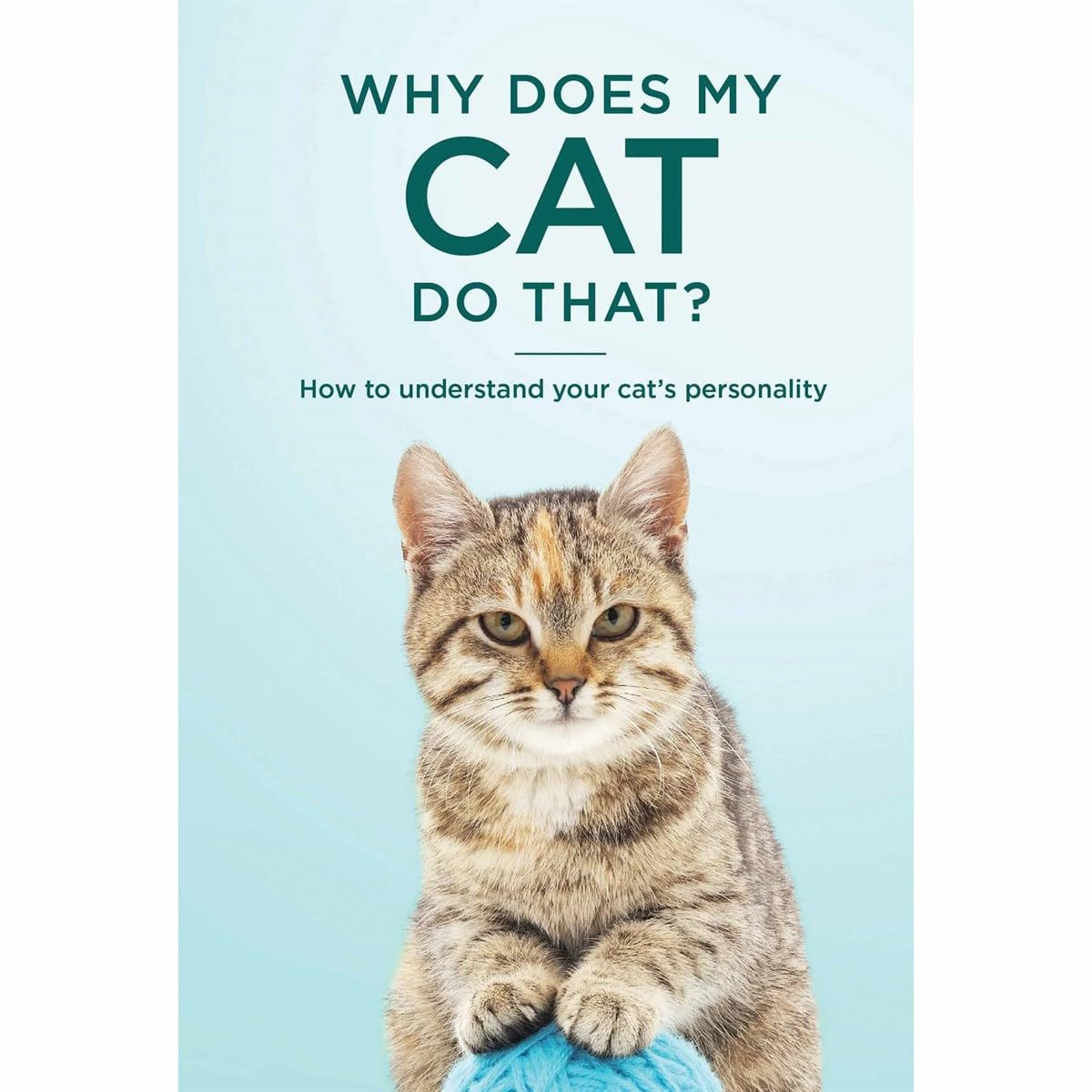 Why Does My Cat Do That?: How to understand your cat's personality baixar o livro de graça