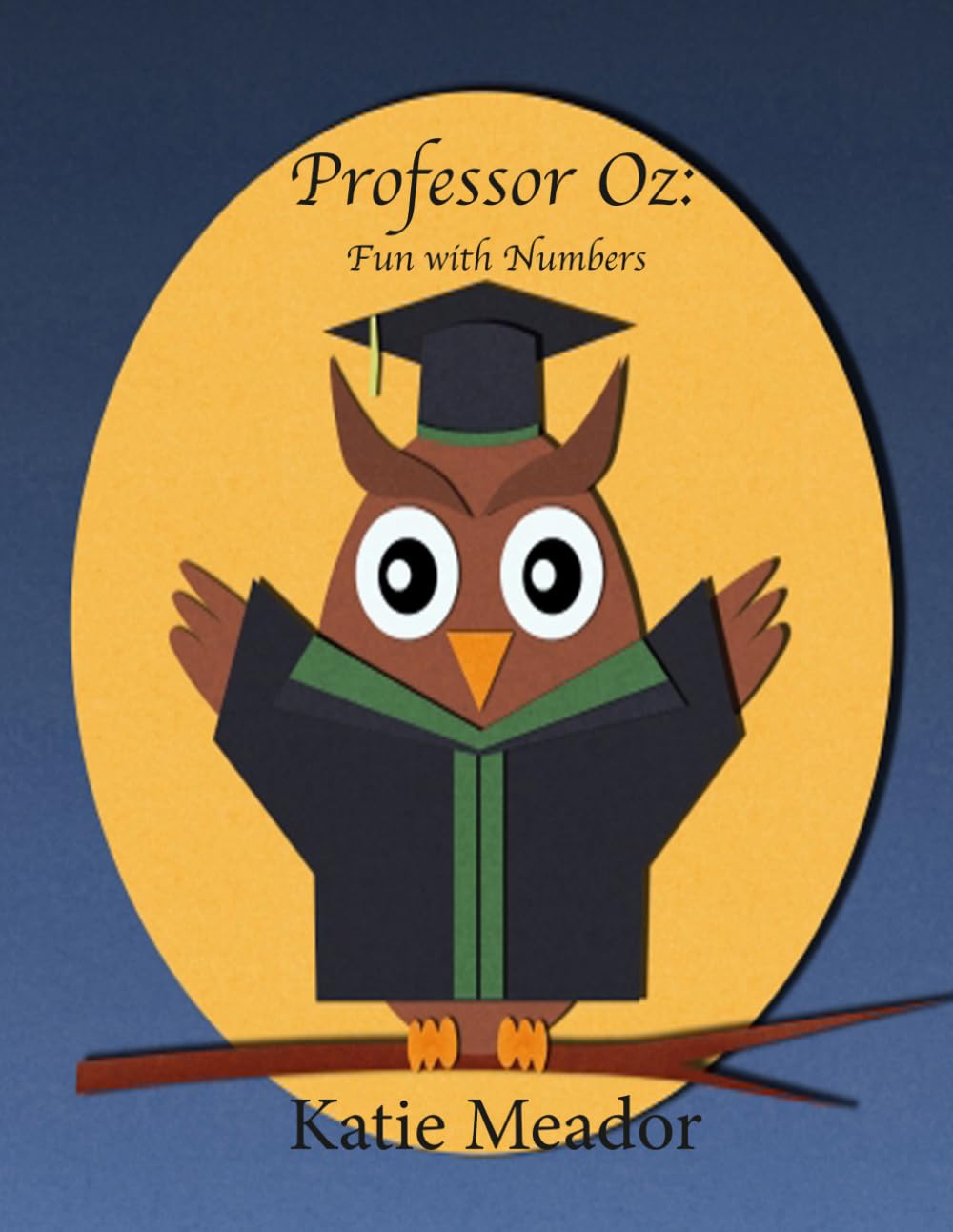 Professor Oz: Fun with Numbers (Early Learning Coloring Book Series for Ages 2–5 Featuring Letters, Numbers, Shapes, Colors, Animals, Emotions, and more) baixar o livro de graça
