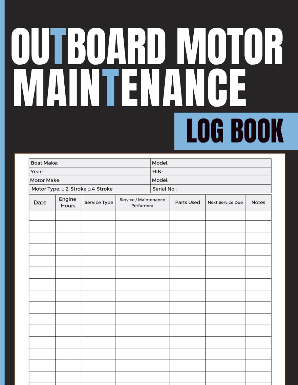 Outboard Motor Maintenance Log Book: Engine Care Log for Monitoring Hours, Service Activities, Repairs, Parts Changes, Maintenance Schedule, and Usage Tracking baixar o livro de graça