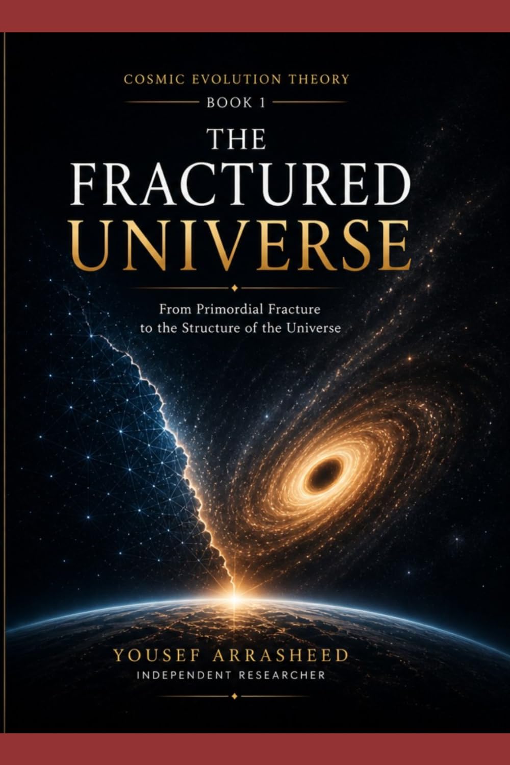 capítulo por capítulo baixar THE FRACTURED UNIVERSE: From Primordial Fracture to the Structure of the Universe (Cosmic Evolution Theory)