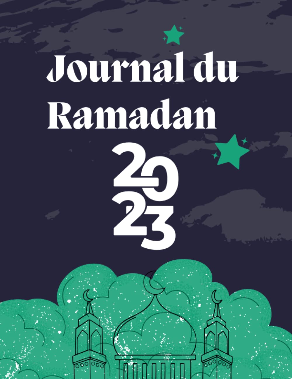 capítulo por capítulo baixar Journal Du Ramadan 2023: Planificateur et Organiseur pour Suivre Vos Objectifs, idée cadeau Pour Les Musulmans (French Edition)