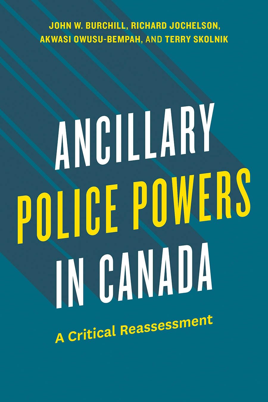 Ancillary Police Powers in Canada: A Critical Reassessment (Law and Society) (English Edition) baixar livro de graça