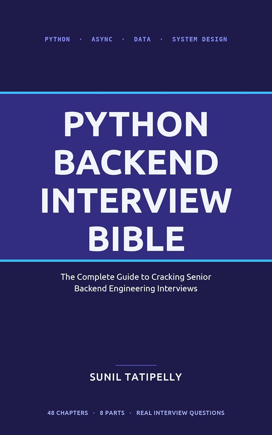 Python Backend Interview Bible: The Complete Guide to Cracking Senior Backend Engineering Interviews (English Edition) baixar o livro de graça