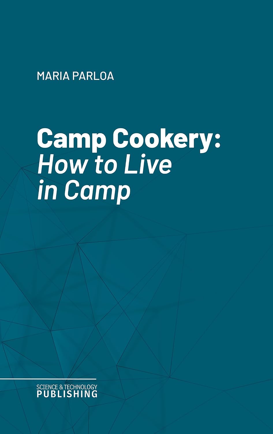 ler totalmente Camp Cookery.: How to Live in Camp (English Edition)