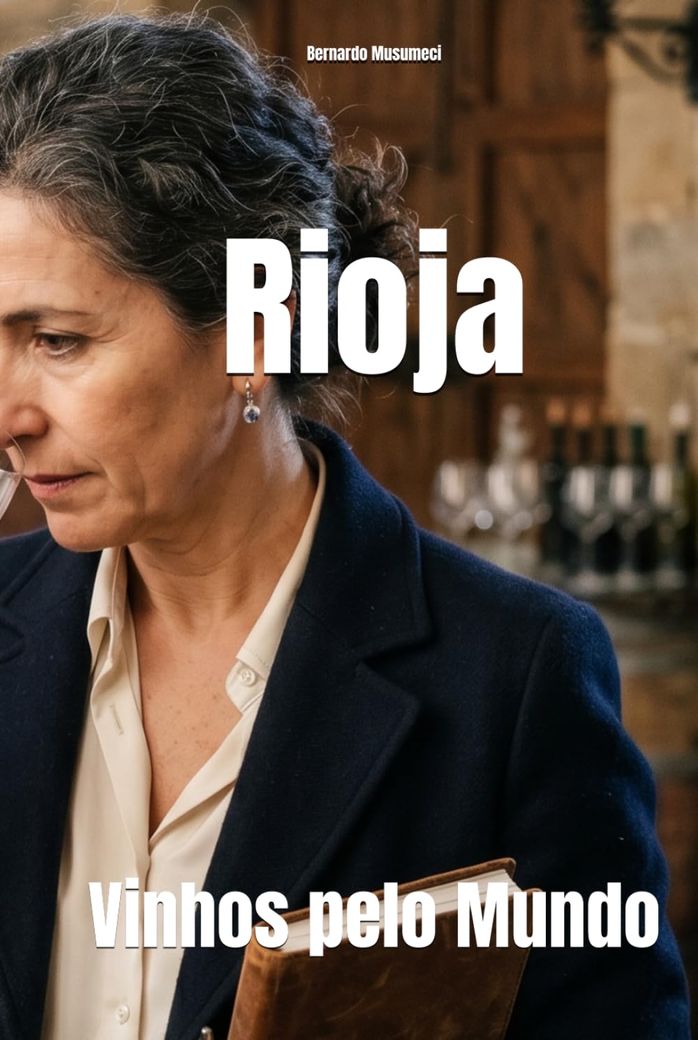 Rioja: Vinhos pelo Mundo (Wines of the World: Spain) (Portuguese Edition) baixar livro de graça