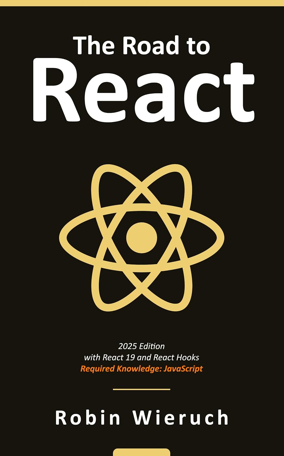 capítulo por capítulo baixar The Road to React: The React.js 19 with Hooks in JavaScript Book (2025 Edition) (English Edition)