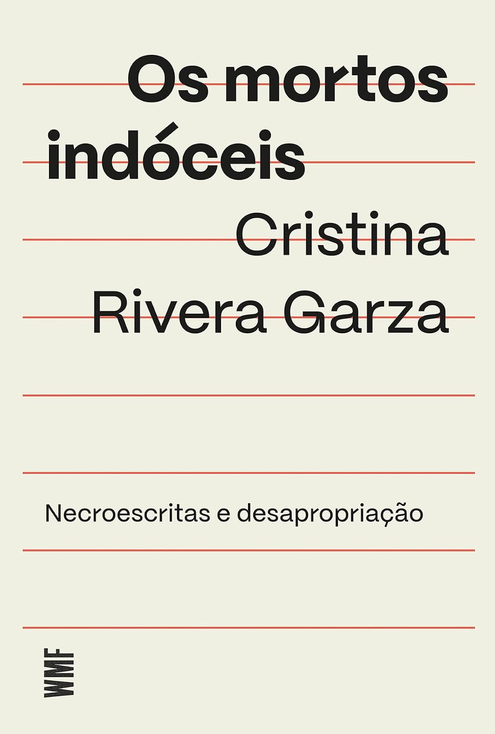 Os mortos indóceis: Necroescritas e desapropriação