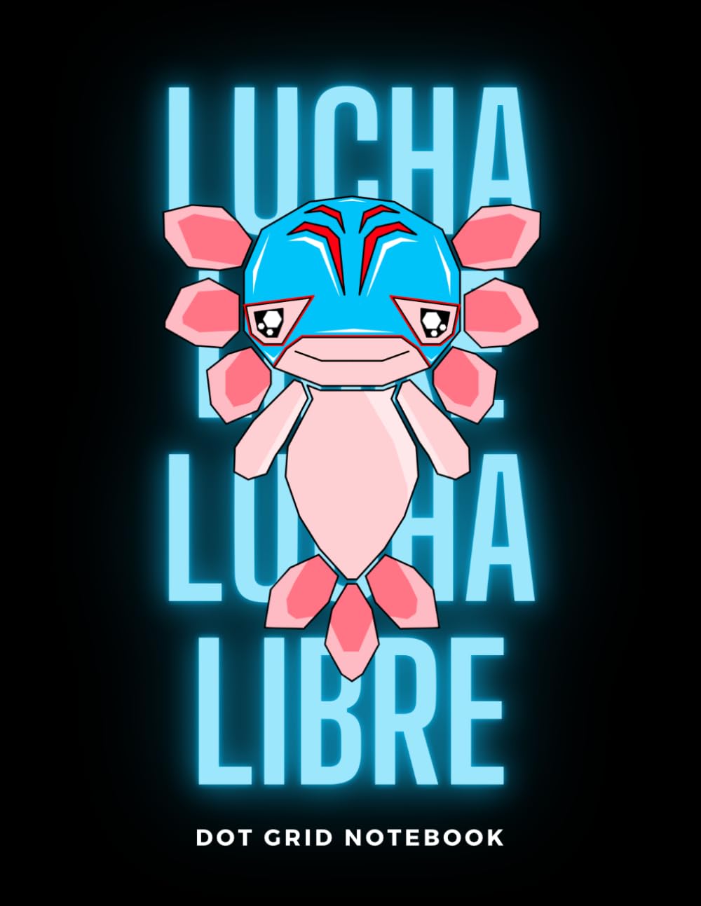 ler totalmente Axolotl Lucha Libre Dot Grid Graph Paper Notebook: 4x4 Grid Quad Ruled: Axolotl Composition Book for School Kids. Journal for Math & Science Students 8.5x11 dimension |100 pages