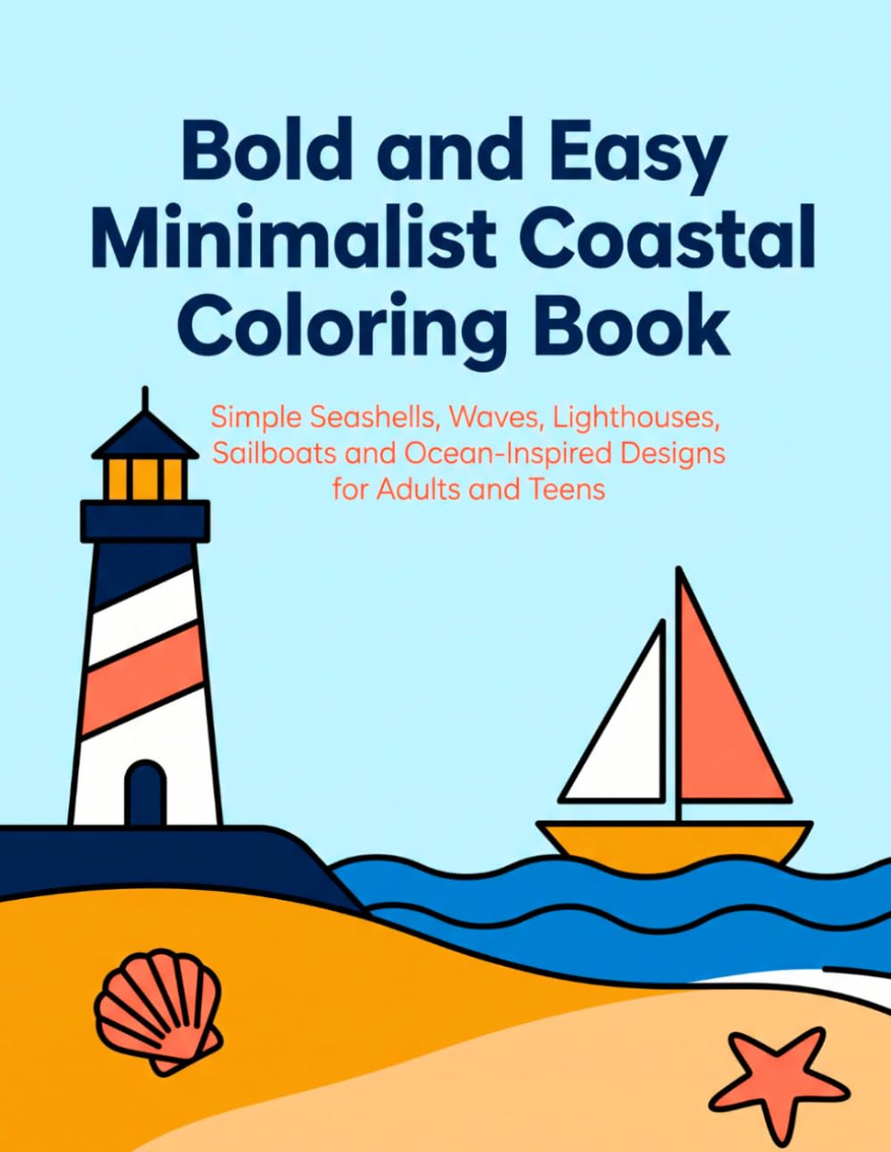 capítulo por capítulo baixar Bold and Easy Minimalist Coastal Coloring Book: Simple Seashells, Waves, Lighthouses, Sailboats and Ocean-Inspired Designs for Adults and Teens