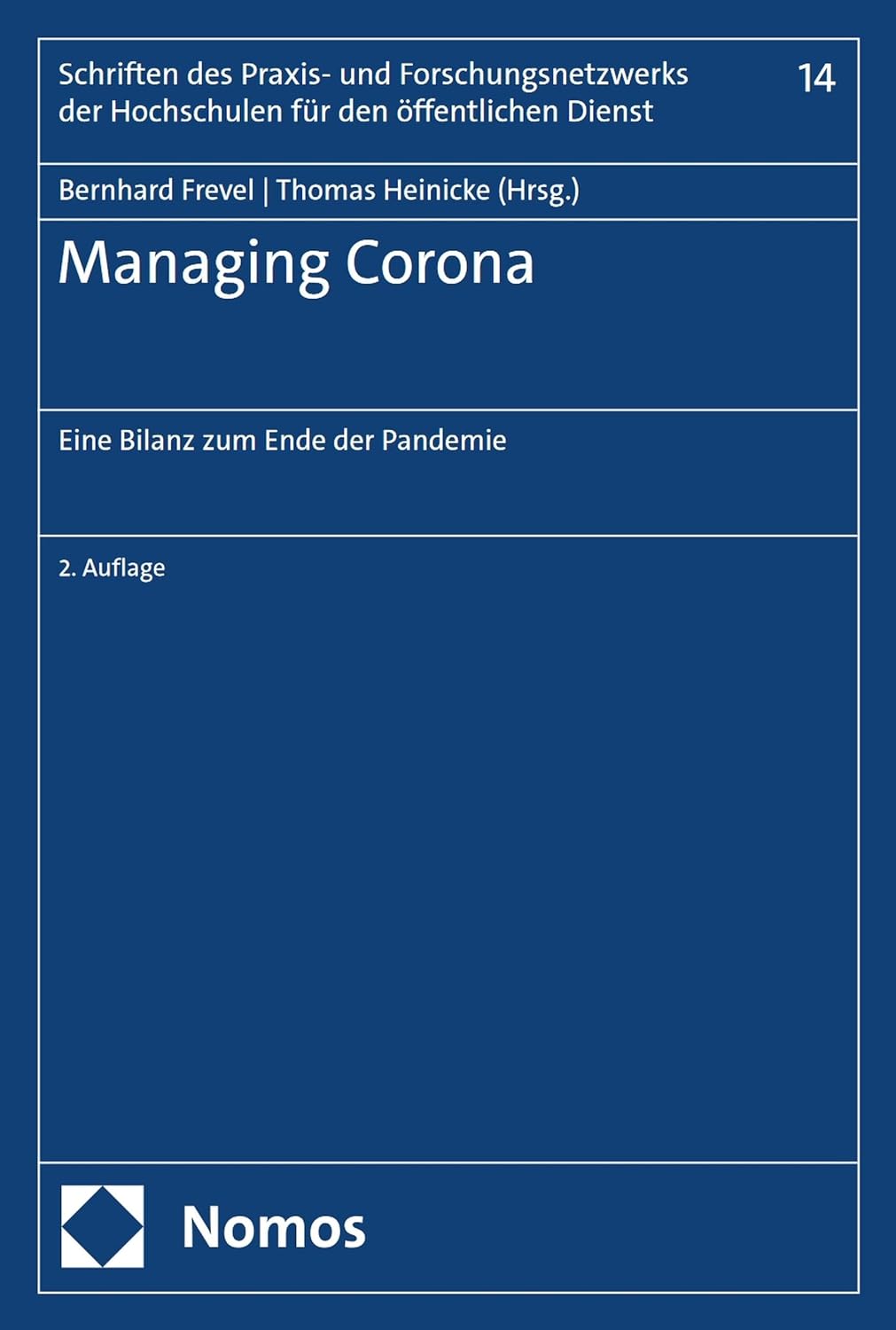 ler totalmente Managing Corona: Eine Bilanz zum Ende der Pandemie (Schriften des Praxis- und Forschungsnetzwerks der Hochschulen für den öffentlichen Dienst 7) (German Edition)