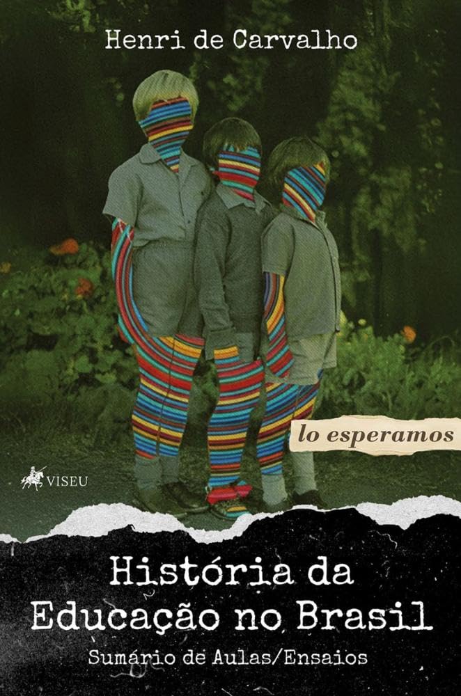 História da Educação no Brasil: Sumário de Aulas/ensaios baixar o livro de graça