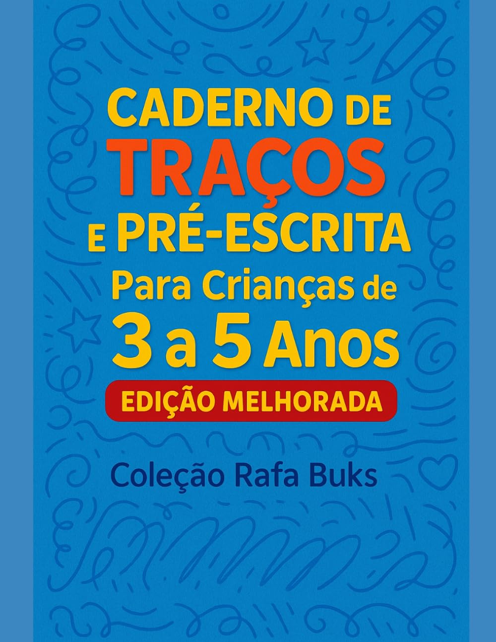 Caderno de Traços para Crianças de 3 a 5 Anos: Aprenda a desenhar linhas, formas e desenvolver a coordenação motora passo a passo (Portuguese Edition) baixar o livro de graça