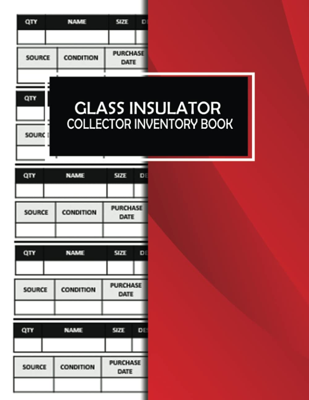 ler totalmente Glass Insulator Collector Book: Insulator Collection Inventory Logbook & Organizer To Keep Track Of Your Collectable Glass Insulators. With Extra Lined Notes Section