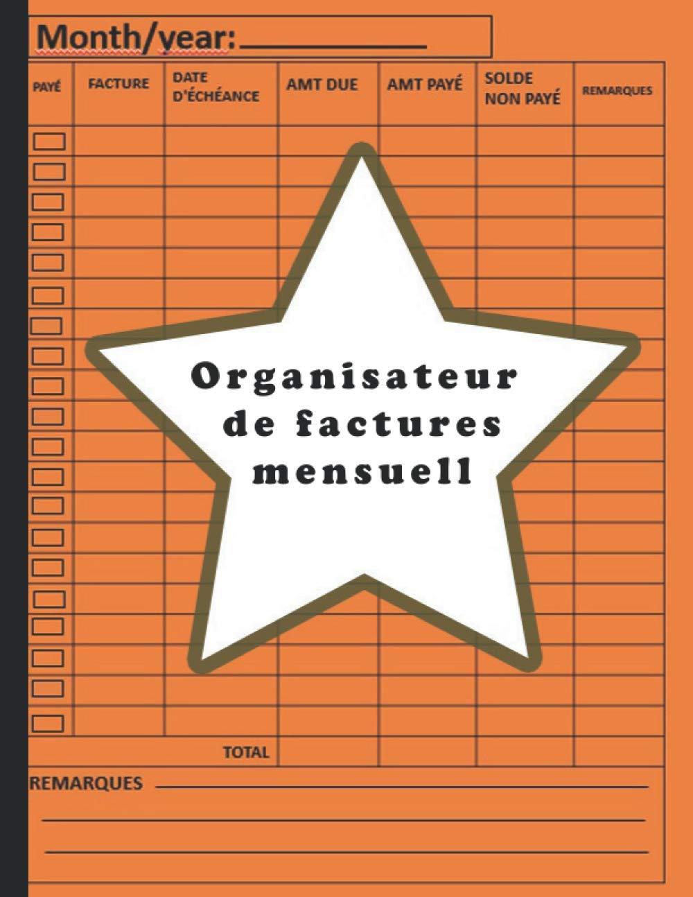 Organisateur de factures mensuelles: Mon planificateur de factures mensuelles avec liste de revenus, suivi des dépenses hebdomadaires, planificateur... financier), cover orange (French Edition) baixar o livro de graça