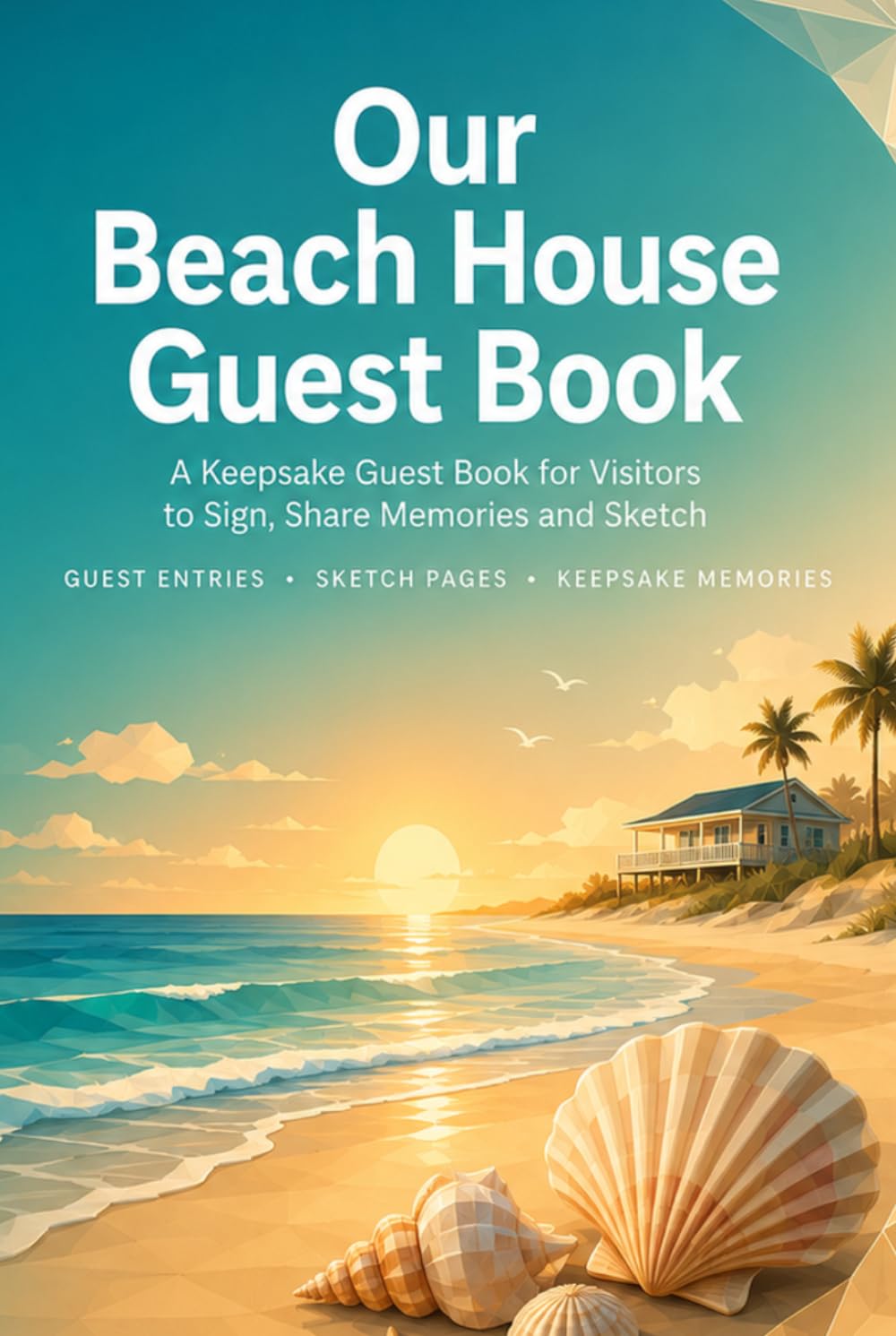 Our Beach House Guest Book: A Hardcover Visitor Journal with 95 Two-Page Stay Spreads, Welcome Pages and Space for Memories and Local Tips baixar livro de graça