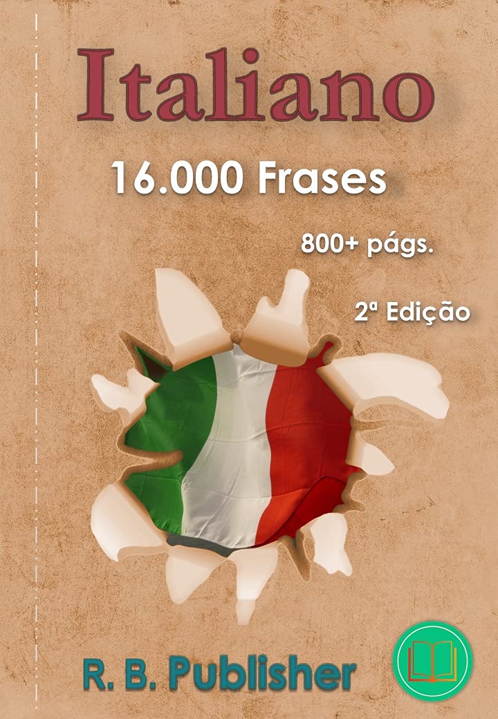 Italiano: 16.000 Frases: 2ª Edição (Coleção Frases Bilíngues) baixar o livro de graça