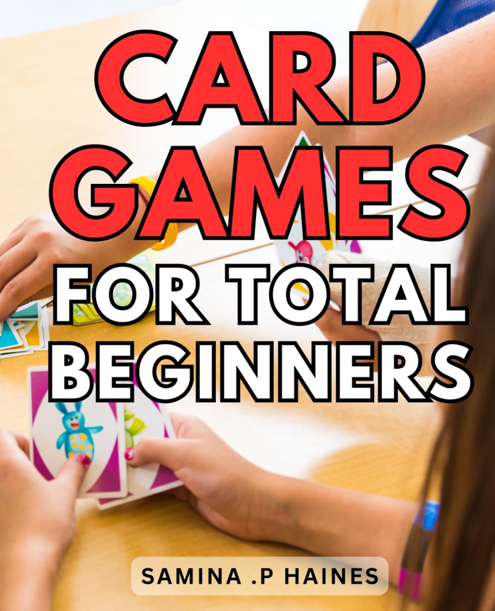 capítulo por capítulo baixar Card Games For Total Beginners: Master the Art of Playing Card Games with Ease: A Step-by-Step Guide for Beginners