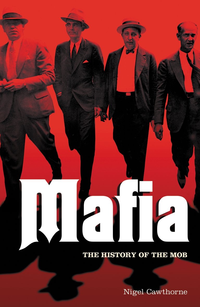 Mafia: The History of the Mob (English Edition)