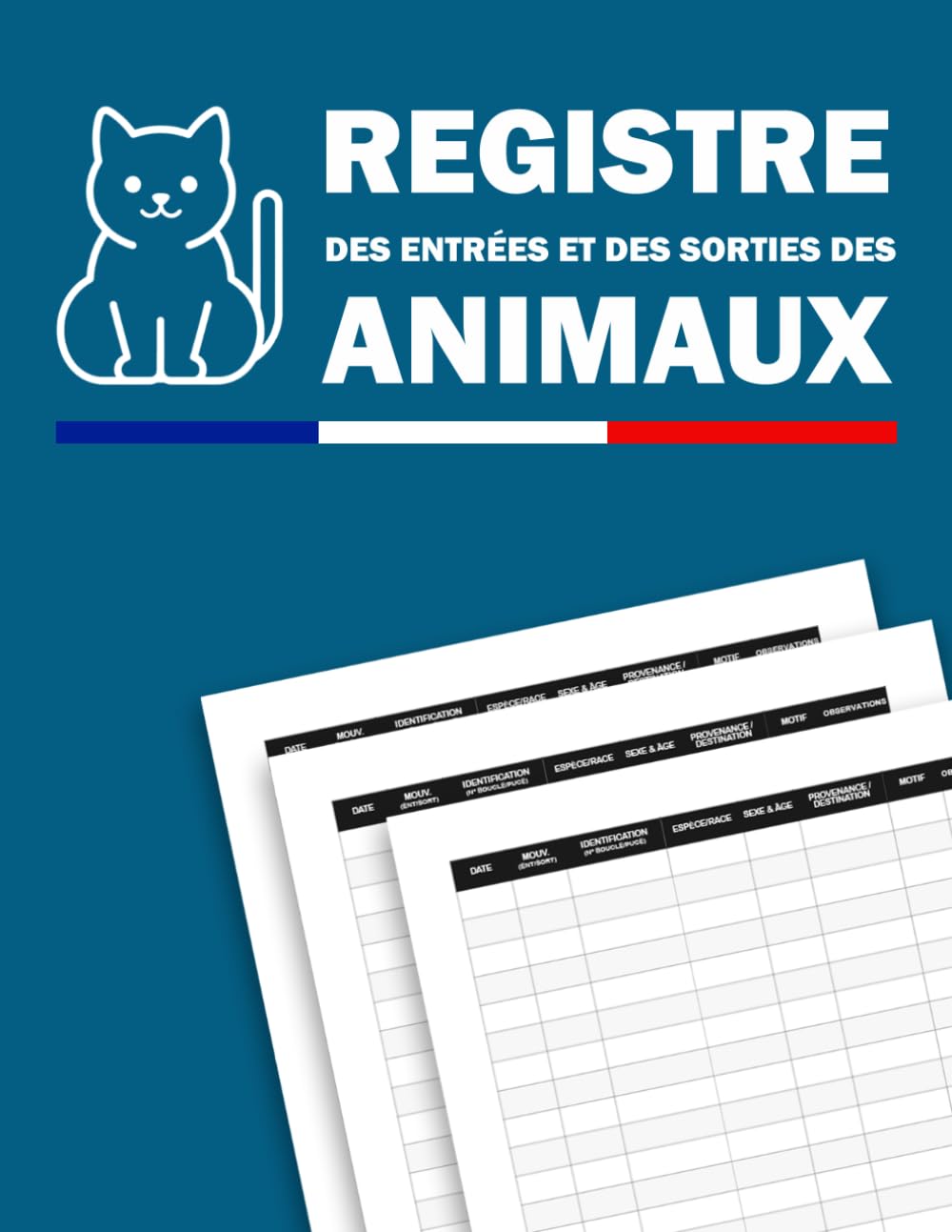 Registre Des Entrées Et Des Sorties Des Animaux: Suivi Professionnel De L'Identification Et Des Déplacements Animaux (French Edition) baixar o livro de graça