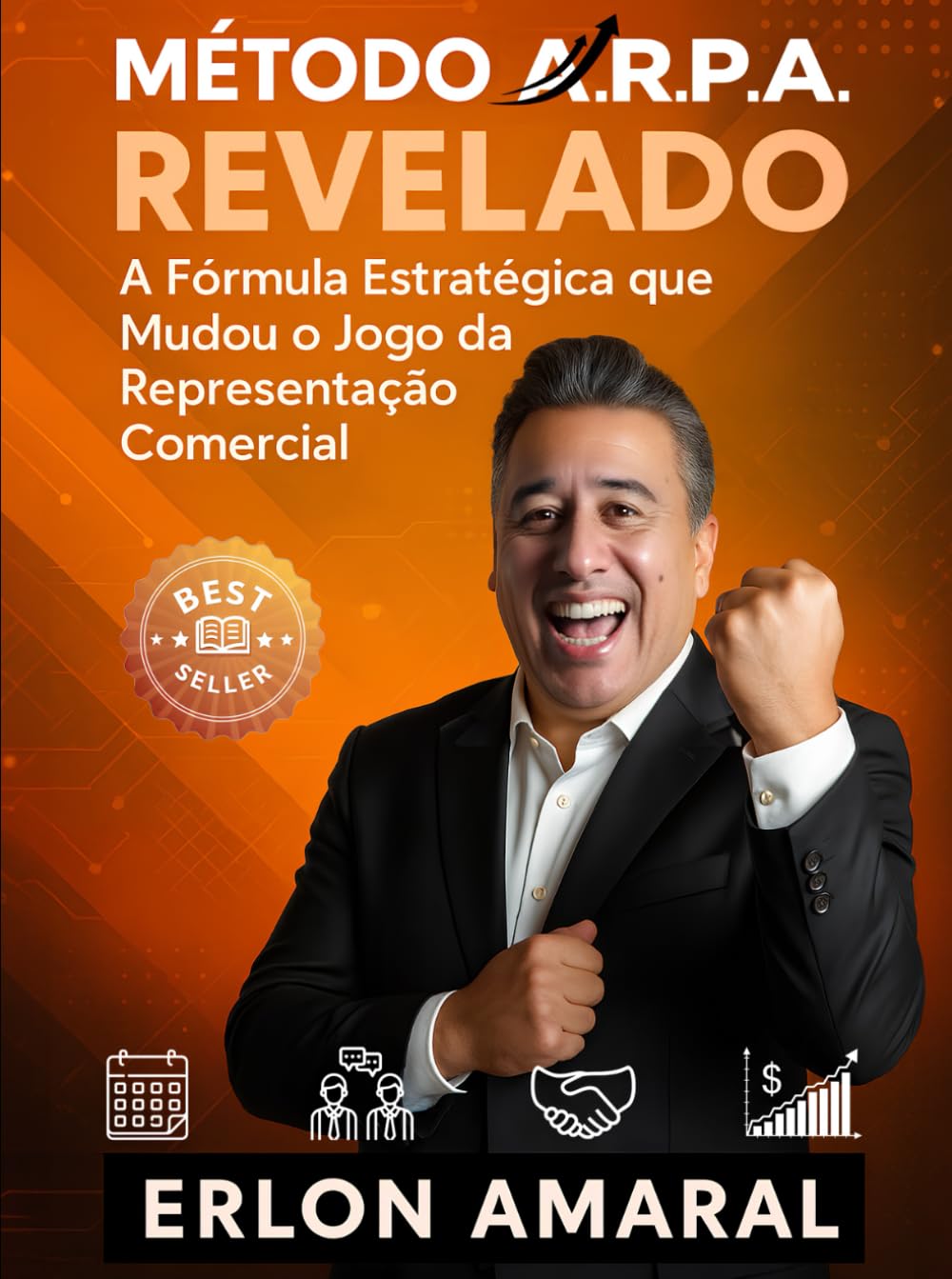 capítulo por capítulo baixar Método A.R.P.A. Revelado: A Fórmula Estratégica que Mudou o Jogo da Representação Comercial