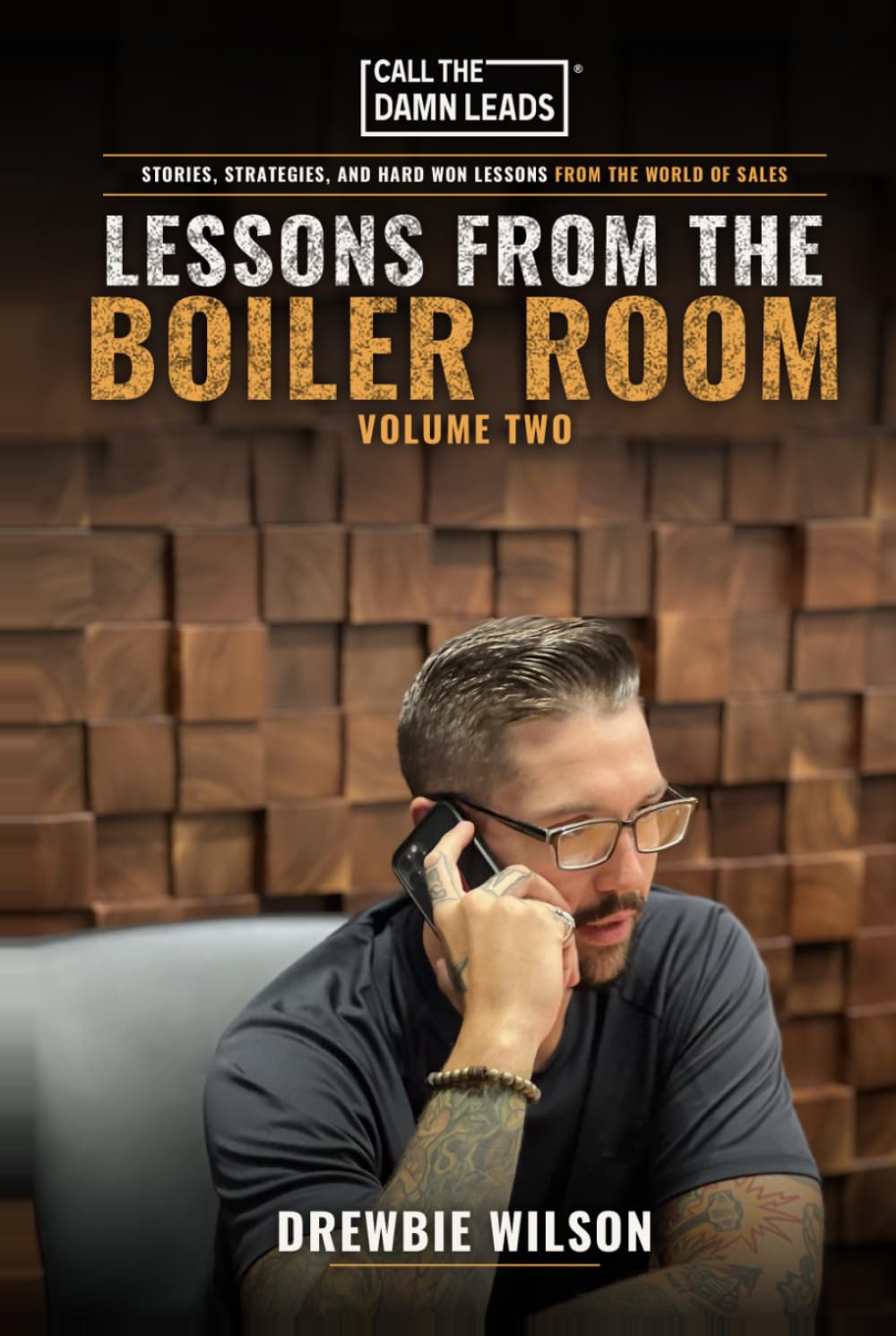 Lessons From The Boiler Room: Stories, Strategies, and Hard Won Lessons From The World of Sales baixar livro de graça