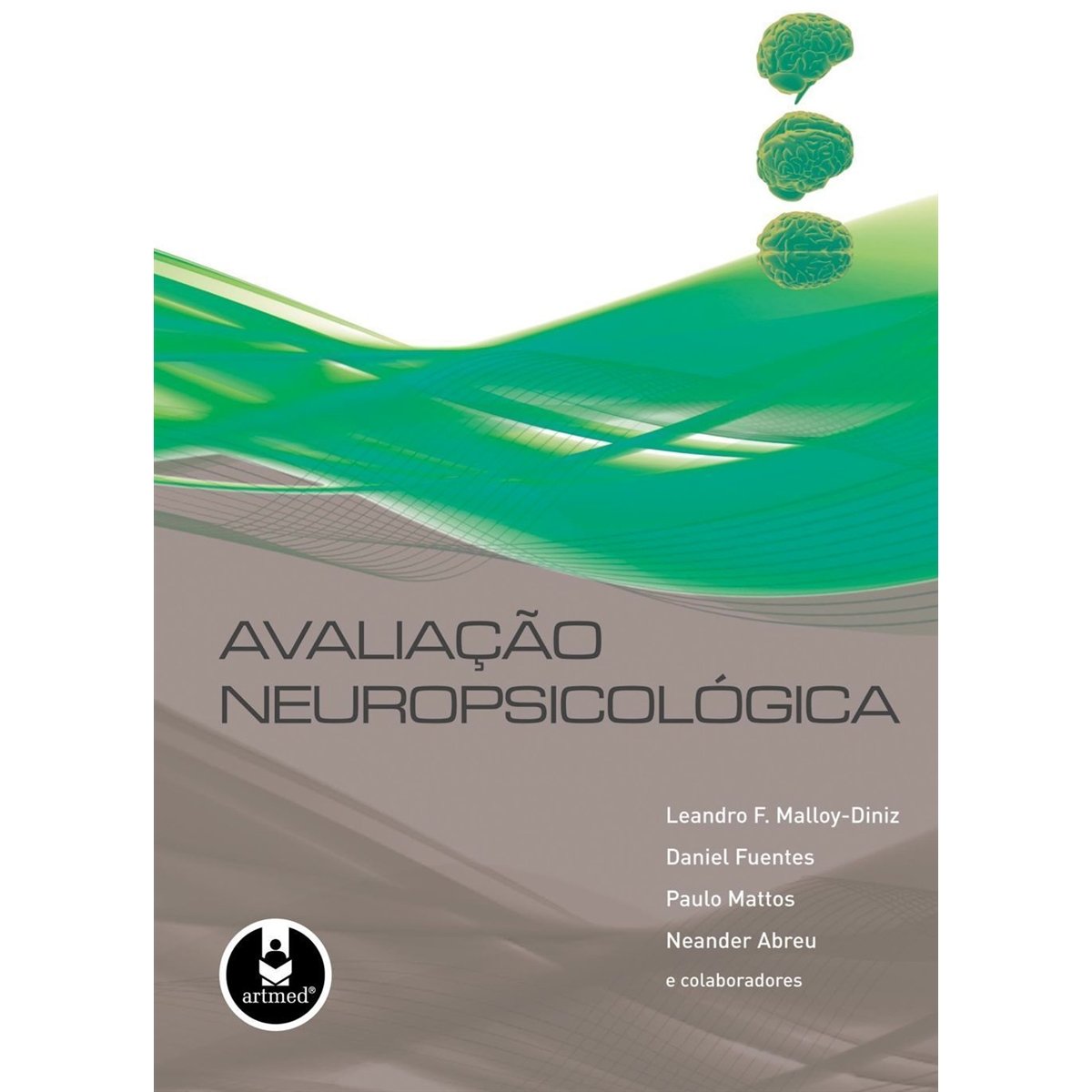 Avaliacao Neuropsicologica 1Ed. * baixar livro de graça