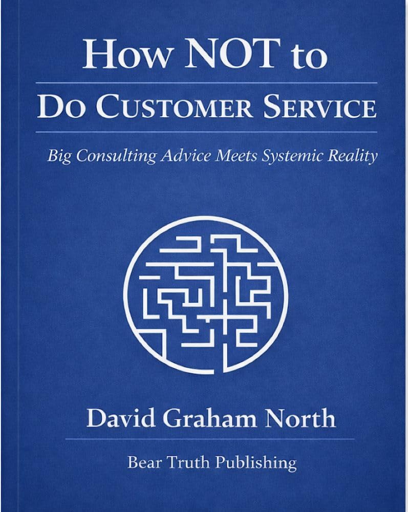 ler totalmente How NOT to Do Customer Service: All That Consulting Advice vs. Systemic Reality (How NOT to... - A practical guide to professional and personal failure) (English Edition)
