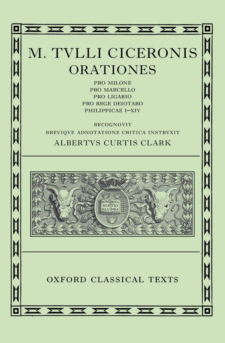 ler totalmente Orationes: Volume II: Pro Milone, Pro Marcello, Pro Ligario, Pro Rege Deiotaro, Philippicae I-XIV: 002