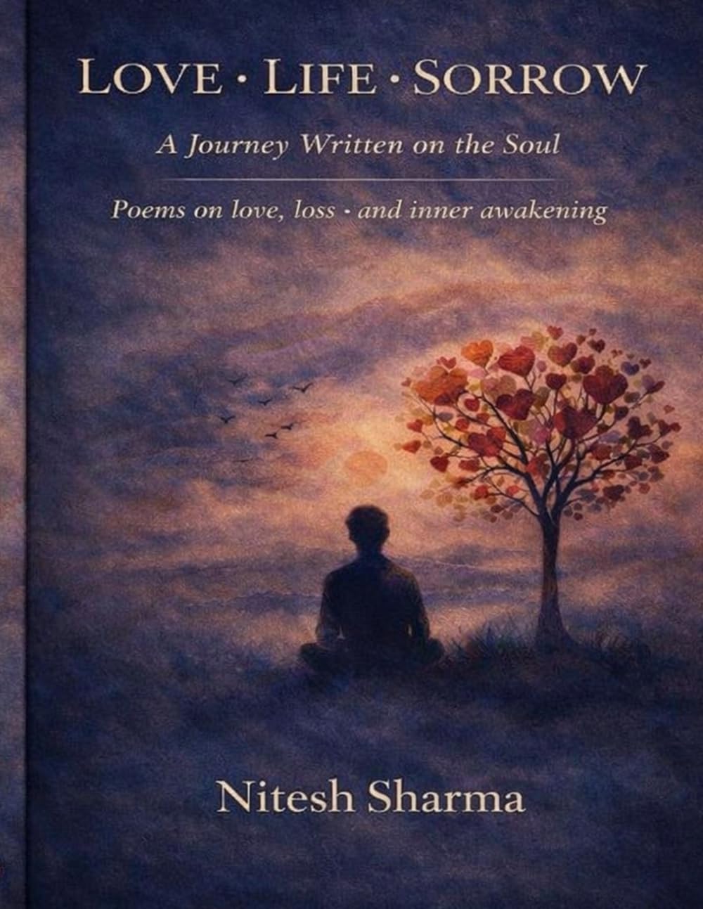 ler totalmente Love-Life-Sorrow-: (A Tale Etched on the Pages of the Soul)