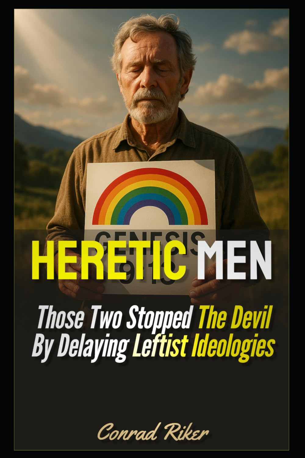 ler totalmente Heretic Men: Those Two Stopped The Devil By Delaying Leftist Ideologies: 221