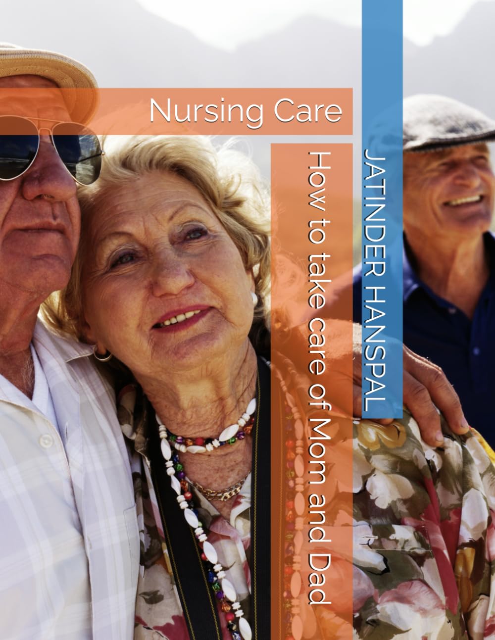 How to take care of Mom and Dad: Nursing Care baixar o livro de graça