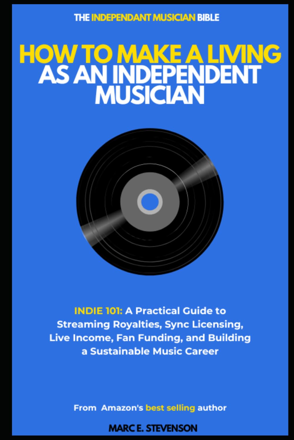 capítulo por capítulo baixar How to Make a Living as an Independent Musician (INDIE 101: A Practical Guide to Streaming Royalties, Sync Licensing, Live Income, Fan Funding, and Building a Sustainable Music Career)