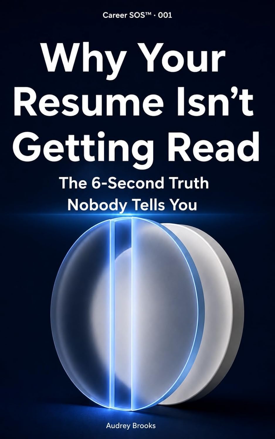 capítulo por capítulo baixar Why Your Resume Isn’t Getting Read: The 6-Second Truth Nobody Tells You (Career SOS™ Series) (English Edition)