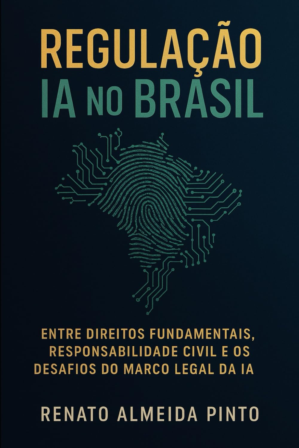 capítulo por capítulo baixar Regulação IA no Brasil: Entre Direitos Fundamentais, Responsabilidade Civil e os Desafios do Marco Legal da IA (Portuguese Edition)