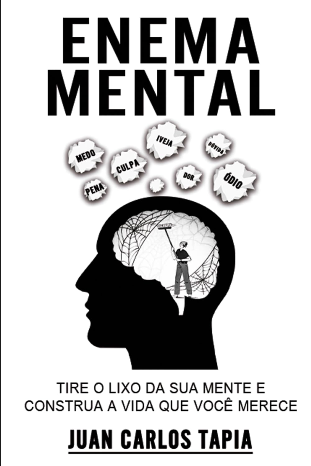 ler totalmente Enema Mental: Tire o lixo da sua mente e contrua a vida que você merece