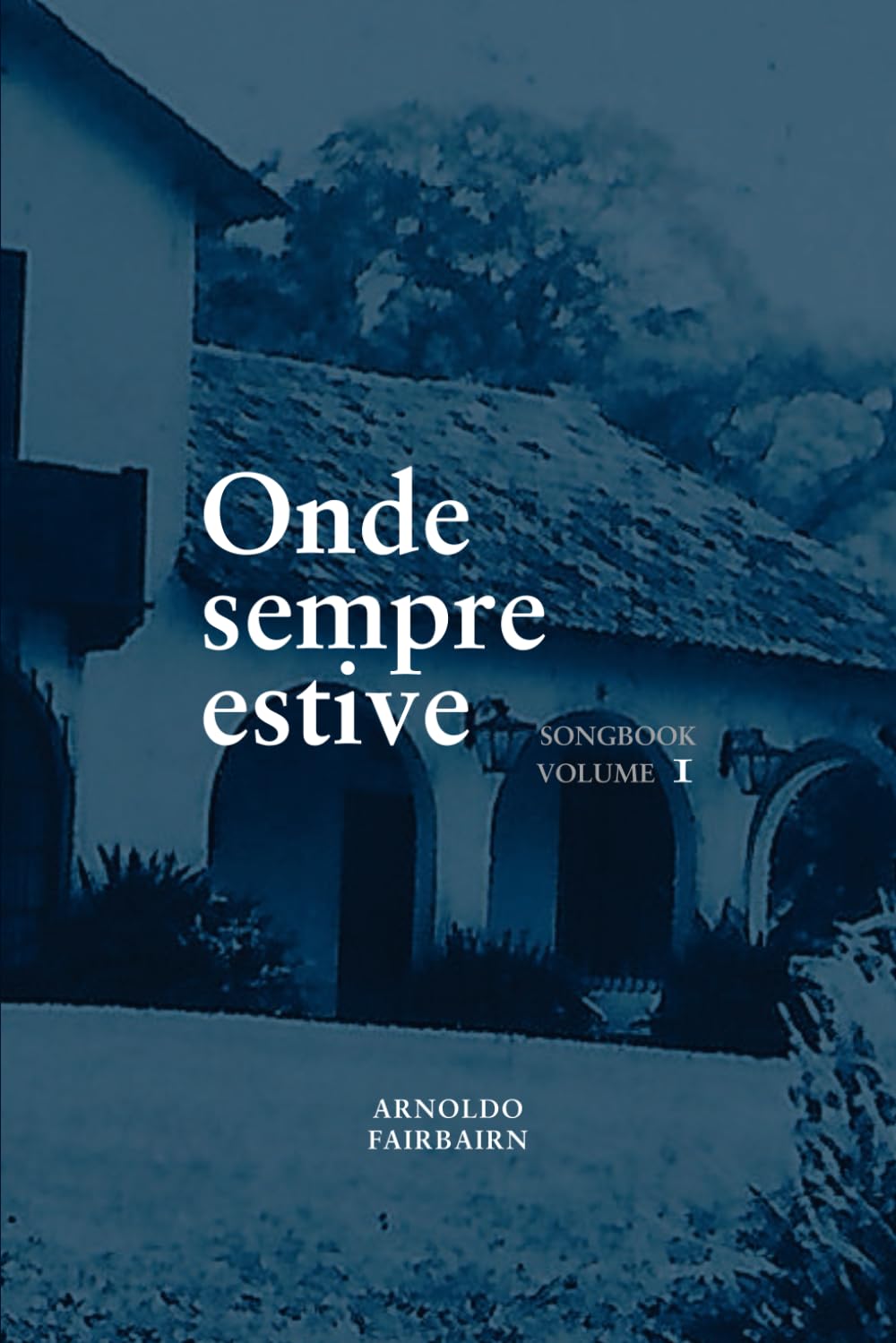 ler totalmente Onde sempre estive: Songbook Volume 1
