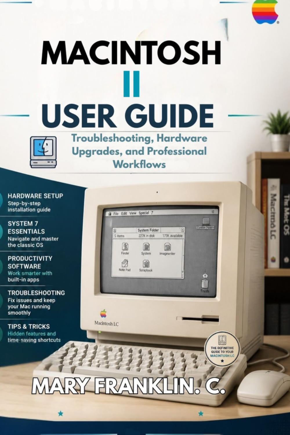 ler totalmente Macintosh II User Guide: Troubleshooting, Hardware Upgrades, and Professional Workflows