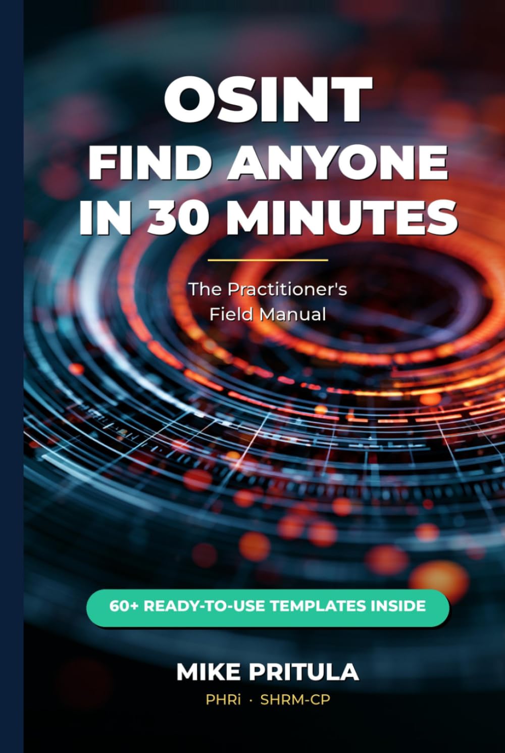 capítulo por capítulo baixar OSINT: Find Anyone in 30 Minutes: The Practitioner's Field Manual