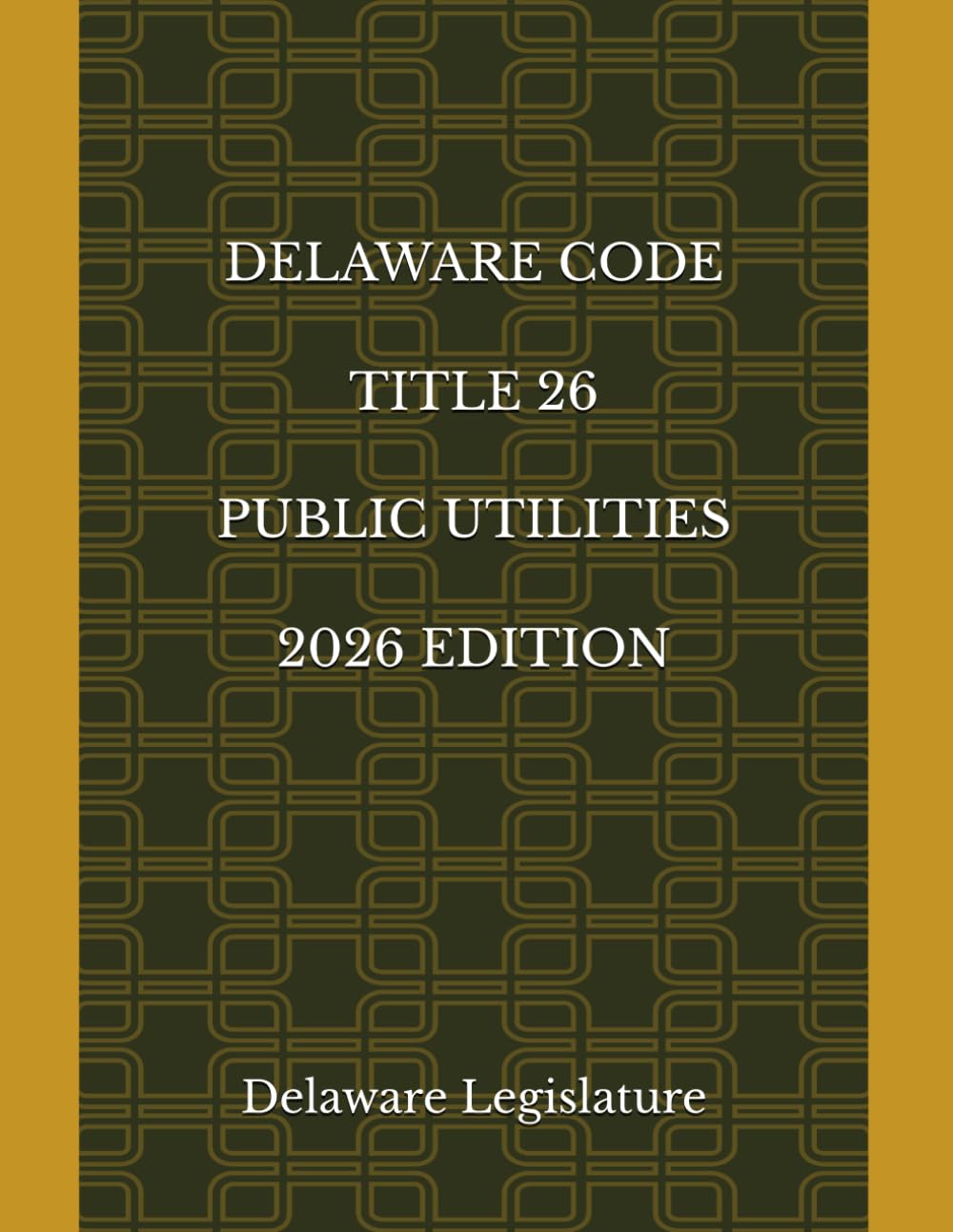 DELAWARE CODE TITLE 26 PUBLIC UTILITIES 2026 EDITION baixar livro de graça