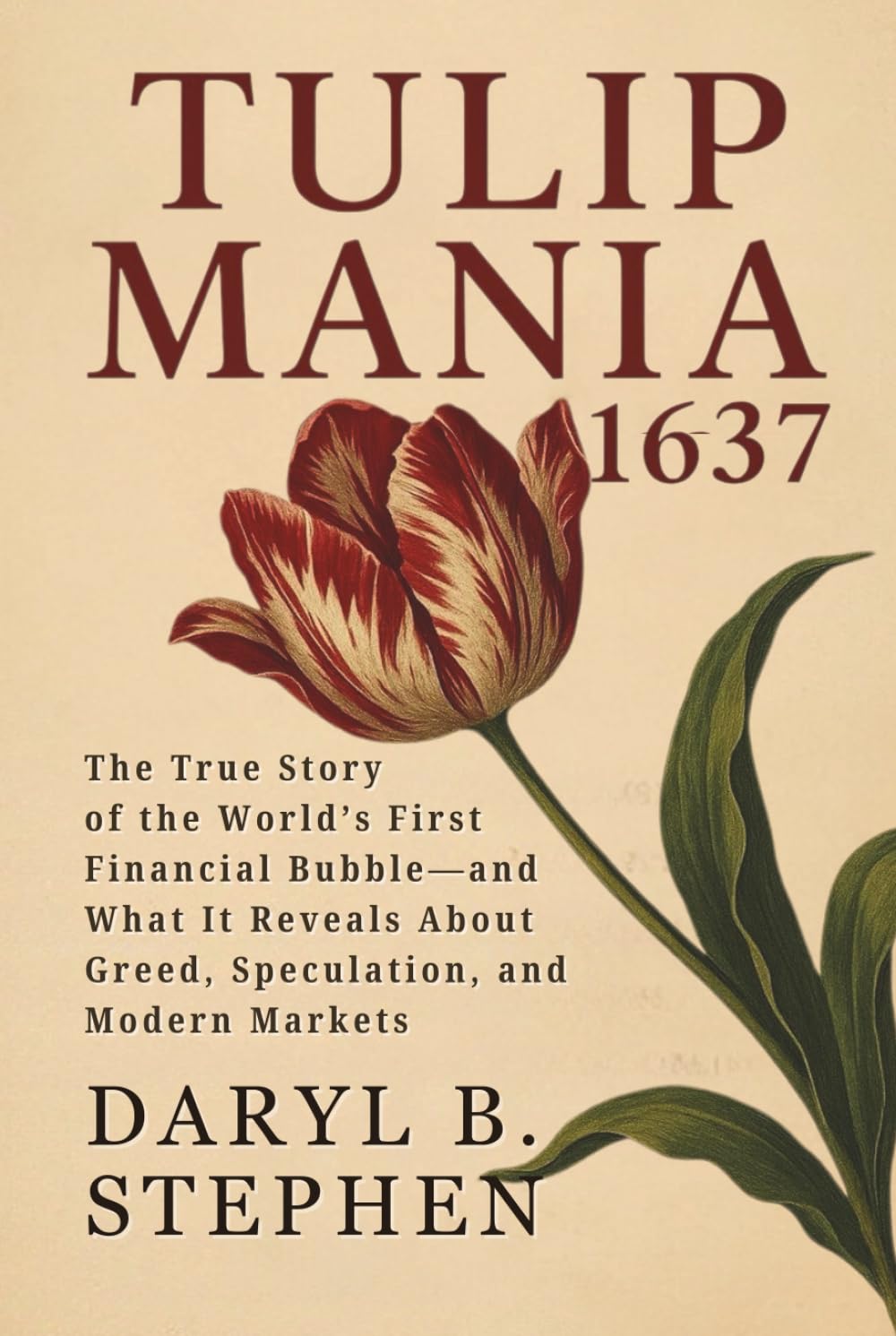 ler totalmente Tulip Mania: 1637: The True Story of the World’s First Financial Bubble—and What It Reveals About Greed, Speculation, and Modern Markets